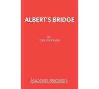 Tom Stoppard Albert's Bridge (Tascabile) Acting Edition S.