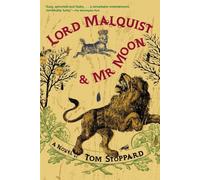 Tom Stoppard Lord Malquist and Mr. Moon (Tascabile)