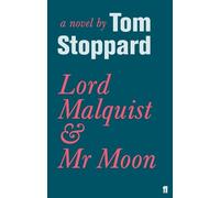 Tom Stoppard Lord Malquist and Mr Moon (Tascabile)