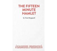 Tom Stoppard The Fifteen Minute Hamlet (Tascabile) Acting Edition S.