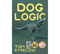 Tom Strelich Dog Logic (Tascabile) Dog Logic Triptych