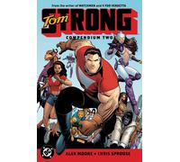 Tom Strong Compendium Two-Moore, Alan-Copertina flessibile