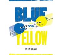 Tom Sullivan Blue vs. Yellow (Copertina rigida)