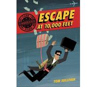 Tom Sullivan Escape at 10,000 Feet: D.B. Cooper and the Missi (Copertina rigida)