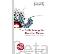 Tom Swift Among the Diamond Makers: Tom Swift, Grosset & Dunlap, Diamond