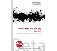 Tom Swift and His Big Tunnel: Tom Swift, Grosset & Dunlap, Panama Canal, Cinchona Bark