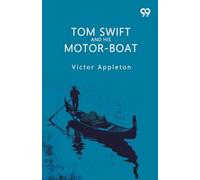 Tom Swift And His Motor-Boat