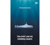 Tom Swift And His Undersea Search