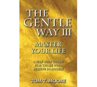 TOM T. MOORE The Gentle Way III (Tascabile)