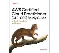 Tom Taulli AWS Certified Cloud Practitioner (CLF-C02) Study Guide (Tascabile)