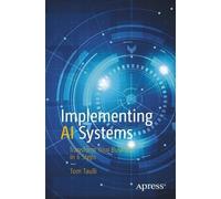Tom Taulli Implementing AI Systems (Tascabile)