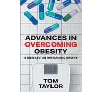 Tom Taylor Advances in Overcoming Obesity (Tascabile)