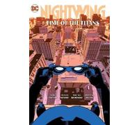 Tom Taylor C.S. Pacat Nightwing Vol. 5: Time of the Titans (Copertina rigida)