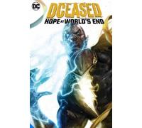 Tom Taylor DCeased: Hope At World's End (Copertina rigida)