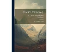 Tom Taylor M E 1835-1915 Henry Dunbar Henry Dunbar; or, A Daughter' (Tascabile)