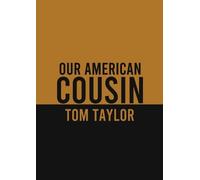 Tom Taylor Our American Cousin (Tascabile)