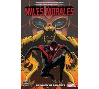 Tom Taylor Saladin Ahmed Miles Morales Vol. 2: Bring on the Bad Guys (Tascabile)