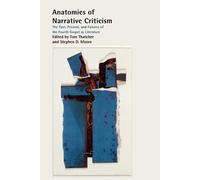 Tom Thatcher Anatomies of Narrative Criticism (Tascabile)