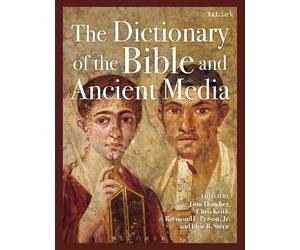 Tom Thatcher The Dictionary of the Bible and Ancient Media (Tascabile)