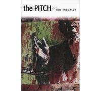 Tom Thompson The Pitch (Tascabile)