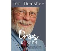 Tom Thresher Crazy Wisdom (Tascabile)