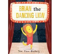 Tom Tinn-Disbury Brian The Dancing Lion (Copertina rigida)