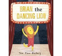Tom Tinn-Disbury Brian the Dancing Lion (Tascabile)