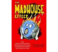 Tom Toles Michael E. Mann The Madhouse Effect (Tascabile)