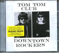 Tom Tom Club - Downtown Rockers