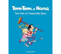 Tom-Tom et l'impossible Nana