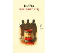 Tom Tomato story - Elia José