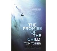 Tom Toner The Promise of the Child (Tascabile) Amaranthine Spectrum
