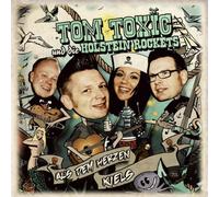 Tom Toxic & Holstein Rockets - Aus dem Herzen Kiels (+Bonus)