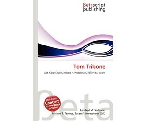 Tom Tribone: AES Corporation, Robert H. Waterman, Robert M. Grant