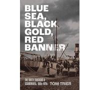 Tom Trier Blue Sea, Black Gold, Red Banner (Tascabile)