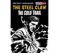 Tom Tully The Steel Claw: The Cold Trail (Copertina rigida) Picture Library