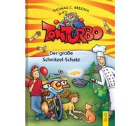 Tom Turbo: Der große Schnitzel-Schatz