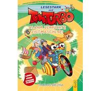 Tom Turbo - Lesestark - Alarm, verrückte Zeitmaschine!: 12