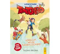Tom Turbo - Lesestark - Vorsicht, wilde Fußballschuhe!: Band 2: 02