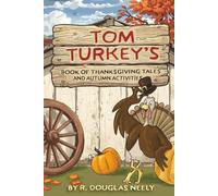 Tom Turkey's Book of Thanksgiving Tales and Autumn Activities