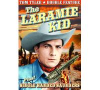 Tom Tyler Double Feature: Laramie Kid (1935) / Single Handed Saunders (1932)