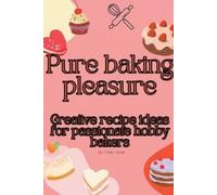 Tom Ubon Pure baking pleasure (Tascabile)