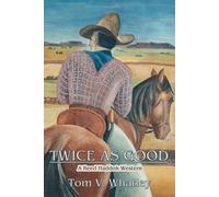 Tom V Whatley Twice as Good (Tascabile)