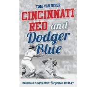 Tom Van Riper Cincinnati Red and Dodger Blue (Tascabile)