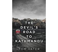 Tom Vater The Devil's Road To Kathmandu (Tascabile)