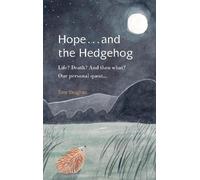 Tom Vaughan Hope . . . and the Hedgehog (Tascabile)