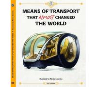 Tom Velcovsky Stepanka Means of Transport That Almost Change (Copertina rigida)