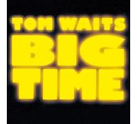 Tom Waits - Big Time