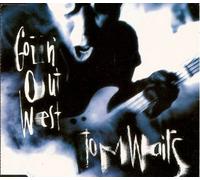 Tom Waits - Goin' Out West