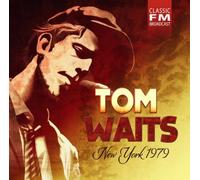 Tom Waits New York 1979 (CD) Album